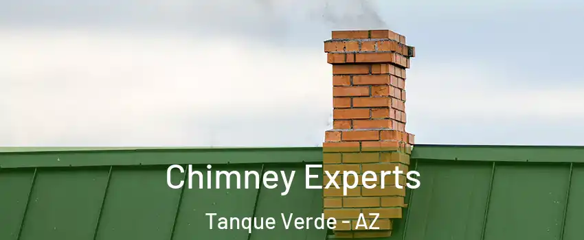 Chimney Experts Tanque Verde - AZ