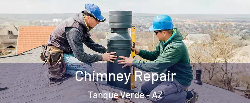  Chimney Repair Tanque Verde - AZ