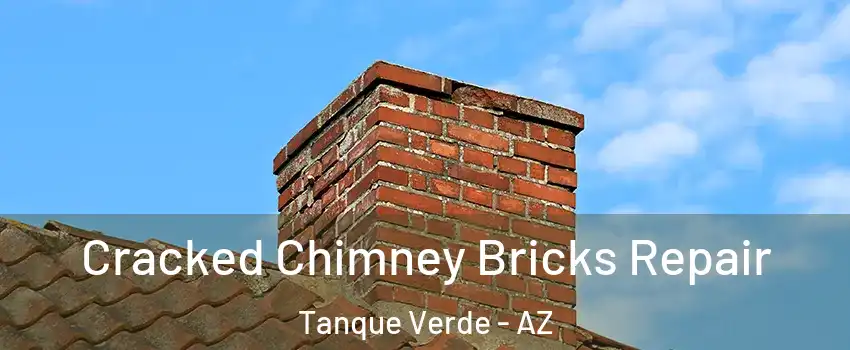  Cracked Chimney Bricks Repair Tanque Verde - AZ