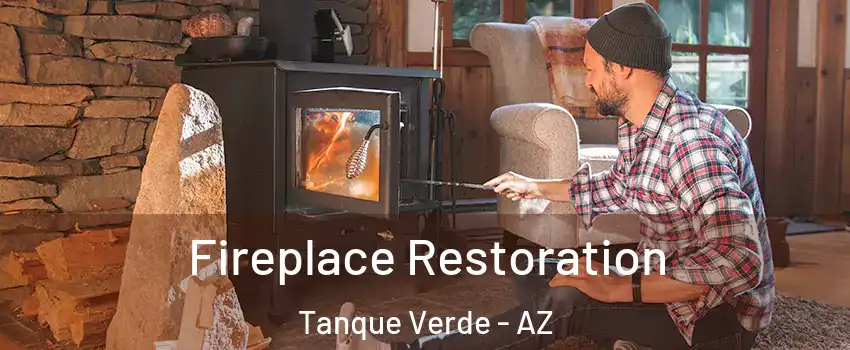 Fireplace Restoration Tanque Verde - AZ